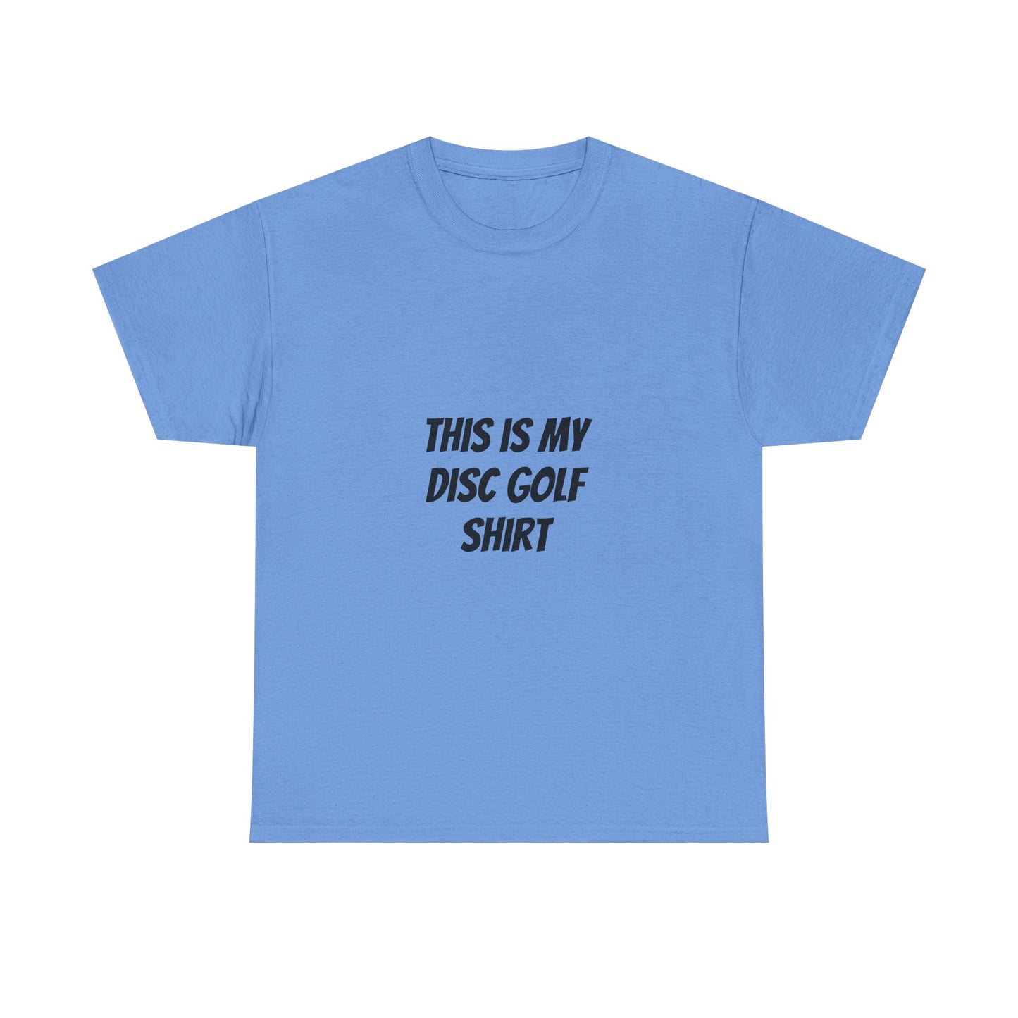 Unisex Heavy Cotton Tee - 'This is My Disc Golf Shirt'