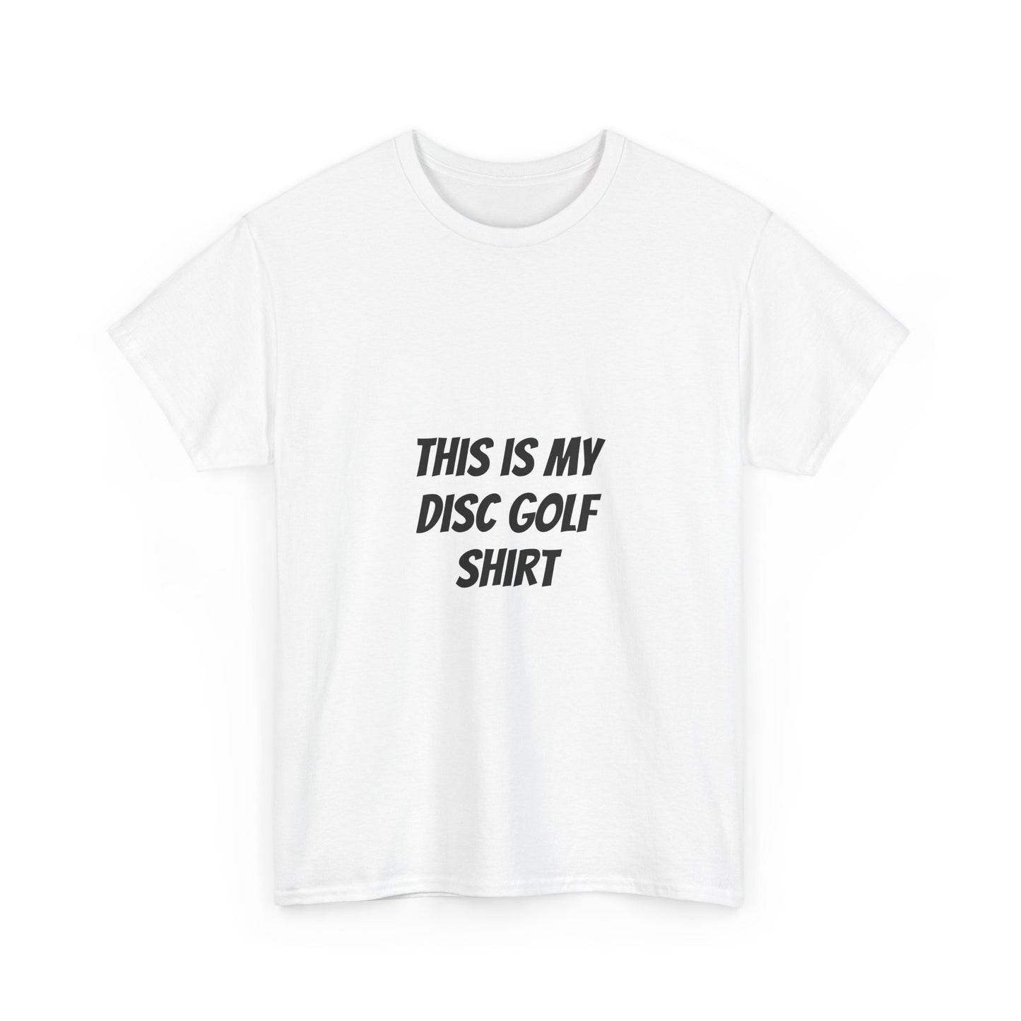 Unisex Heavy Cotton Tee - 'This is My Disc Golf Shirt'