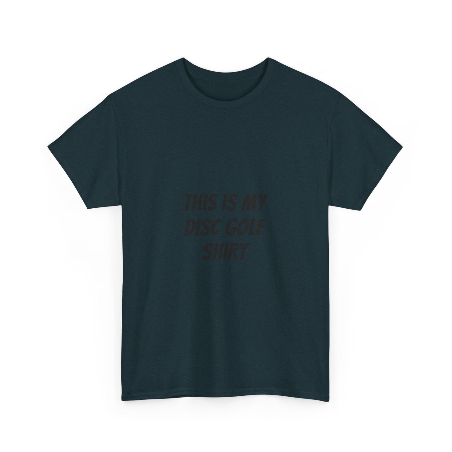 Unisex Heavy Cotton Tee - 'This is My Disc Golf Shirt'