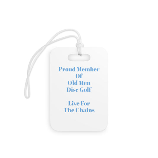 Old Men Disc Golf Bag Tags - Proud Member & Live for the Chains