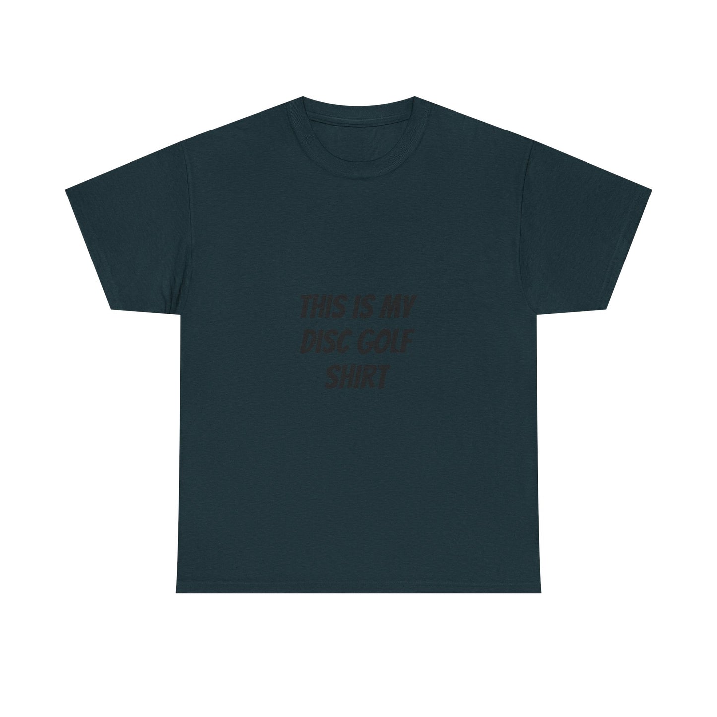Unisex Heavy Cotton Tee - 'This is My Disc Golf Shirt'