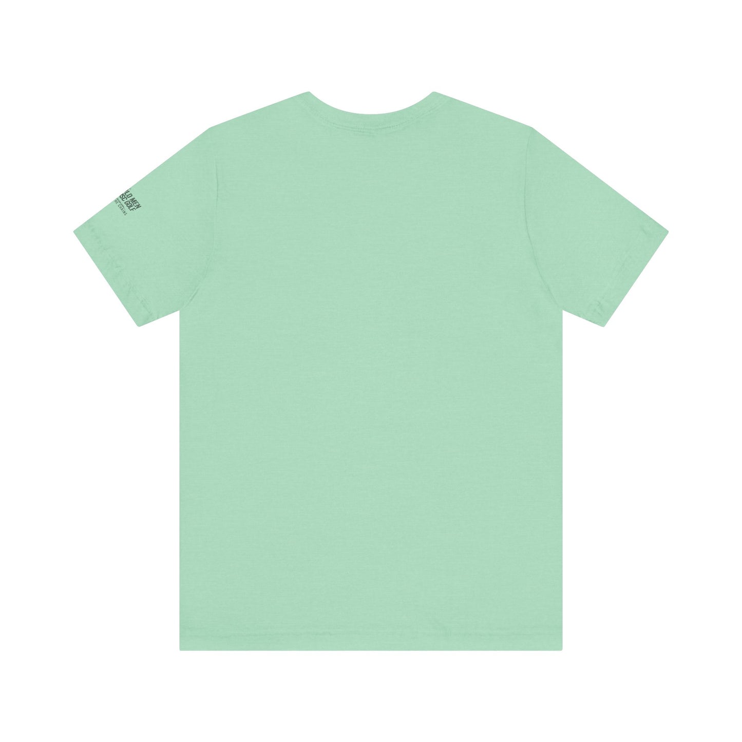 "Drive For Show Putt For Fo'ur" Unisex Jersey Short Sleeve Tee