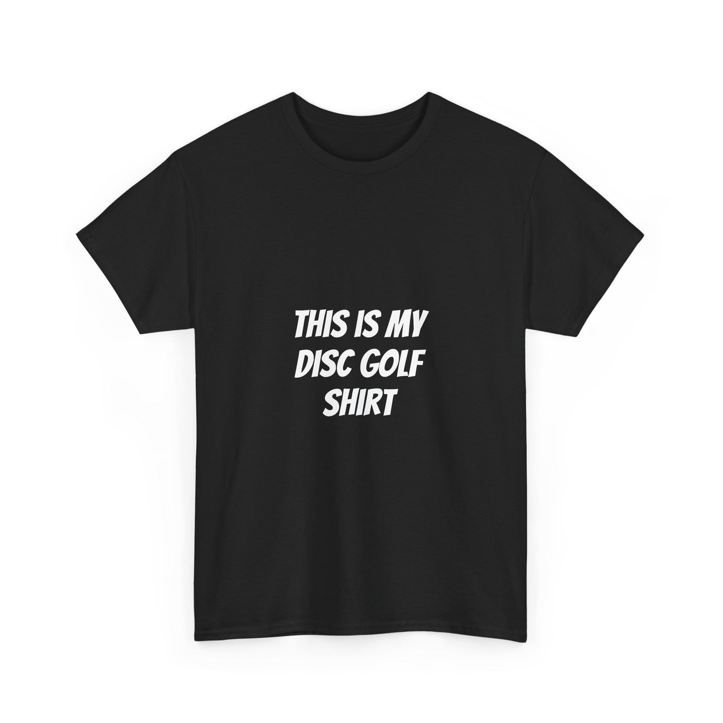 Unisex Heavy Cotton Tee - 'This is My Disc Golf Shirt'