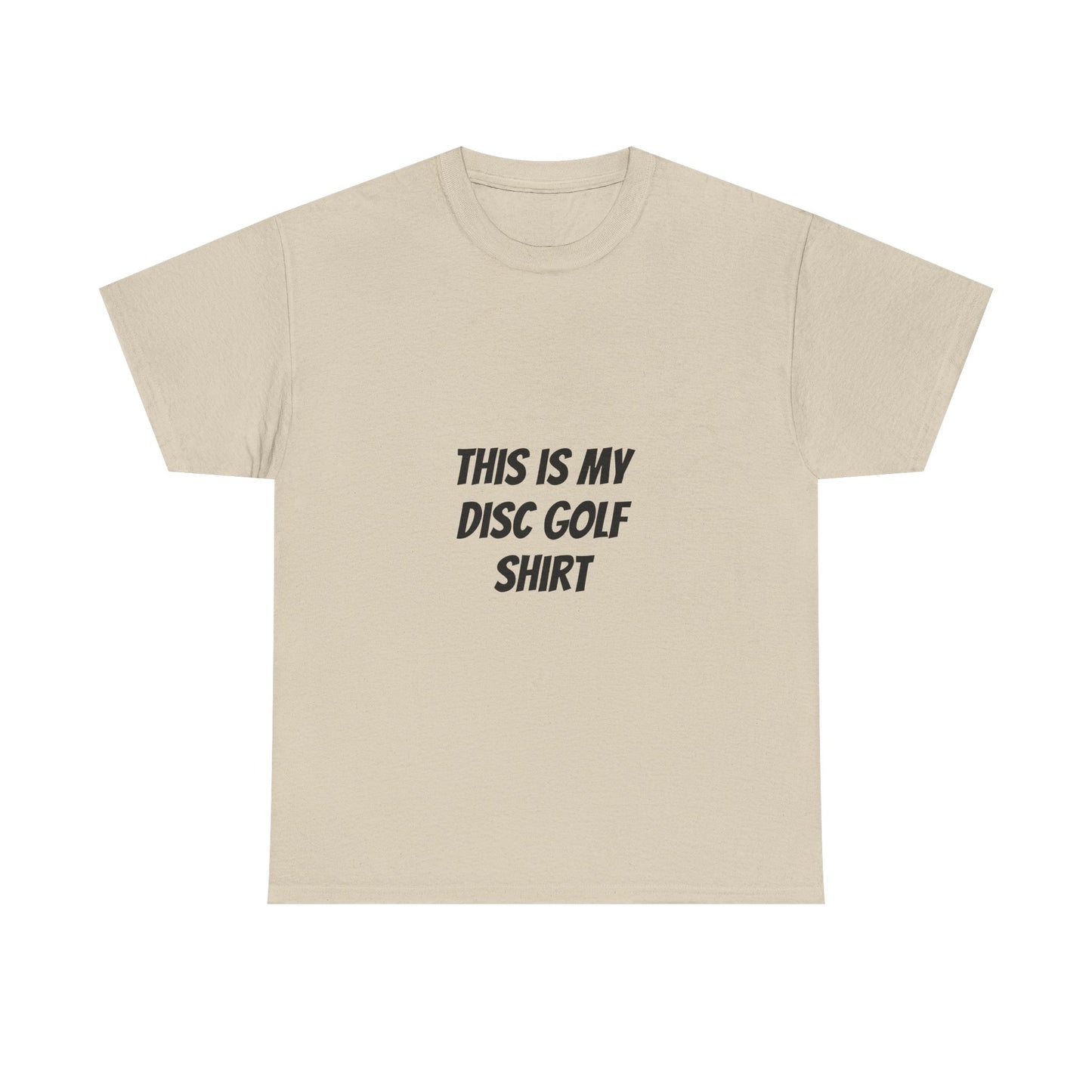Unisex Heavy Cotton Tee - 'This is My Disc Golf Shirt'